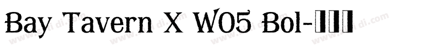 Bay Tavern X W05 Bol字体转换